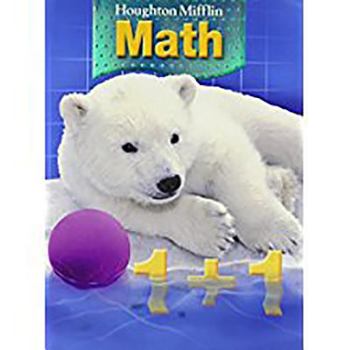 Paperback Houghton Mifflin Math: Student Book + Writie-On, Wipe-Off Workmats Grade 1 2007 Book