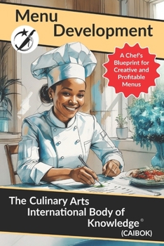 Paperback Menu Development: A Chef's Blueprint for Creative and Profitable Menus Book