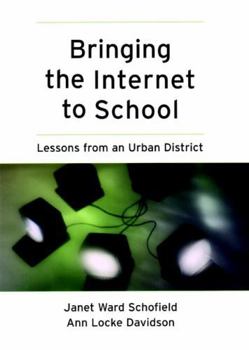 Paperback Bringing the Internet to School: Lessons from an Urban District Book