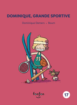 Dominique, grande sportive (Dominique et moi, 1) (French Edition) - Book #17 of the Histoires de lire