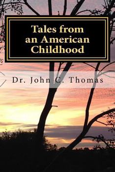 Paperback Tales from an American Childhood: Recollection and Revelation Book