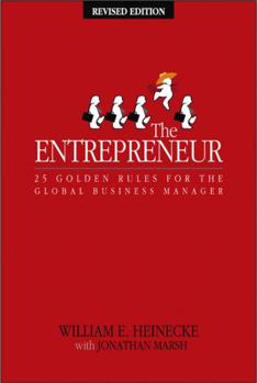 Paperback The Entrepreneur: 25 Golden Rules for the Global Business Manager Book