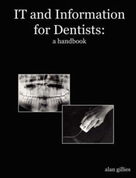 Paperback It and Information for Dentists: A Handbook Book