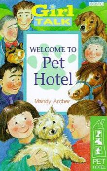 Paperback "Girl Talk" - Pet Hotel 1: Welcome to Pet Hotel (Girl Talk) (No. 1) Book