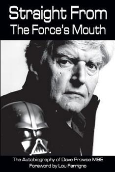 Paperback Straight From The Force's Mouth Book
