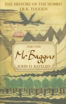 The History of the Hobbit, Part One: Mr. Baggins - Book #1 of the History of the Hobbit