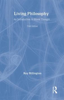 Hardcover Living Philosophy: An Introduction to Moral Thought Book