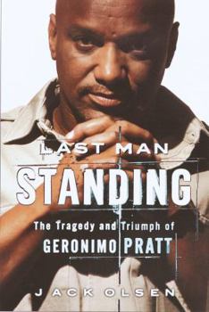 Hardcover Last Man Standing: The Tragedy and Triumph of Geronimo Pratt Book