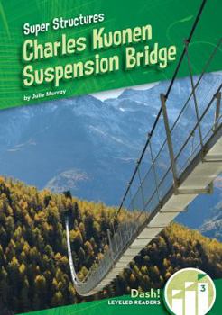 Charles Kuonen Suspension Bridge - Book  of the Super Structures