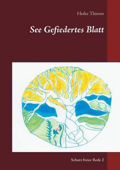 Paperback See Gefiedertes Blatt: Schatz freier Rede [German] Book