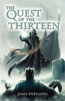 The Quest of the Thirteen - Book #1 of the Medallion of Mavinor