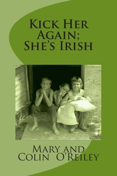 Paperback Kick Her Again; She's Irish Book