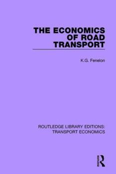 Paperback The Economics of Road Transport Book