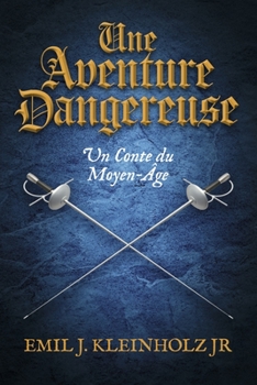 Paperback Une Aventure Dangereuse [French] Book