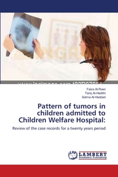 Paperback Pattern of tumors in children admitted to Children Welfare Hospital Book