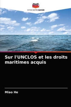 Paperback Sur l'UNCLOS et les droits maritimes acquis [French] Book