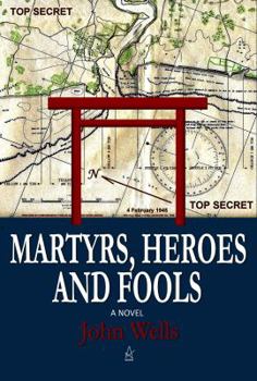 Paperback Martyrs, Heroes, and Fools Book