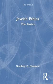 Hardcover Jewish Ethics: The Basics Book