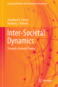 Hardcover Inter-Societal Dynamics: Toward a General Theory Book