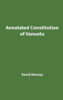 Annotated Constitution of Vanuatu