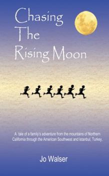 Paperback Chasing the Rising Moon Book
