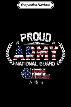 Paperback Composition Notebook: Proud Army National Guard Girl Gift Journal/Notebook Blank Lined Ruled 6x9 100 Pages Book