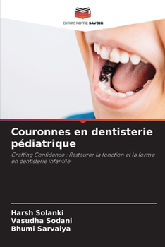 Couronnes en dentisterie pédiatrique (French Edition)