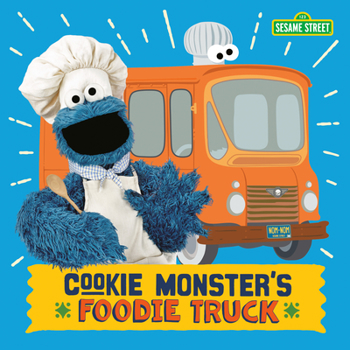 Board book Cookie Monster's Foodie Truck (Sesame Street) Book