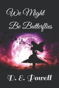 Paperback We Might be Butterflies Book
