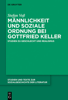 Hardcover Männlichkeit und soziale Ordnung bei Gottfried Keller [German] Book