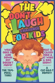 Paperback The Don't Laugh Challenge for Kids: The LOL Interactive Joke Book Contest Game for Boys and Girls Age 6 - 12, SBD 034: A smiling boy wear blue-green s Book