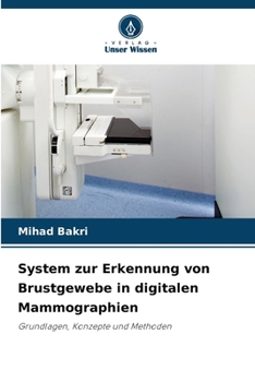 Paperback System zur Erkennung von Brustgewebe in digitalen Mammographien [German] Book