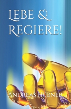 Paperback Lebe & Regiere! [German] Book