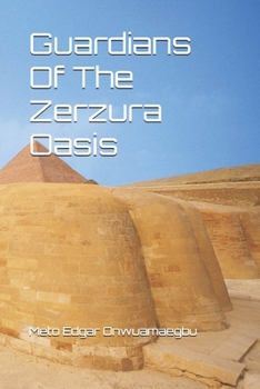 Paperback Guardians Of The Zerzura Oasis Book