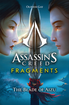 Paperback Assassin's Creed: Fragments - The Blade of Aizu Book