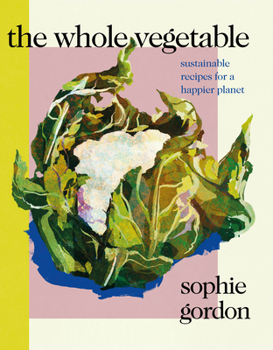 Hardcover The Whole Vegetable Book