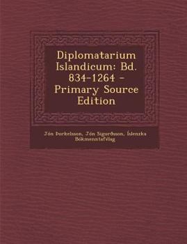 Paperback Diplomatarium Islandicum: Bd. 834-1264 [Danish] Book