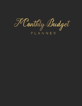 Monthly Budget Planner: Black Cover, Simple and Easy Finance Daily Bill Weekly Monthly Budgeting Planner And Expense Organizer Tracker Workbook ... Organizer Expense Tracker Budget Planner)
