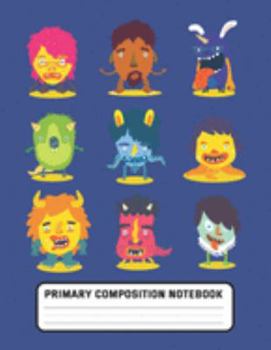 Paperback Primary Composition Notebook: Cute Monsters - Draw and Write Journal, Story Paper Journal, Dashed Midline with Picture Space for kids, Elementary Gr Book