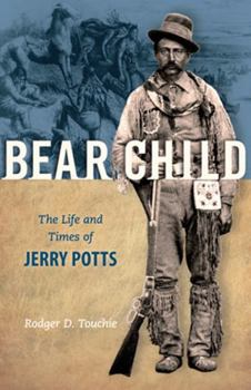 Paperback Bear Child: The Life and Times of Jerry Potts Book