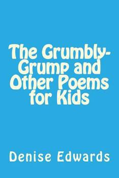 Paperback The Grumbly-Grump and Other Poems for Kids Book