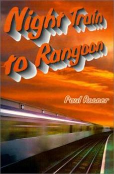 Paperback Night Train to Rangoon Book