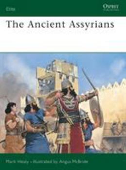 The Ancient Assyrians (Elite) - Book #39 of the Osprey Elite