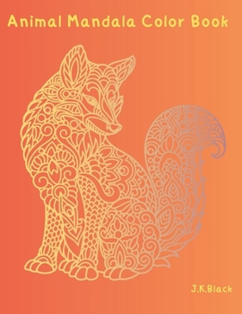 Animal Color Book: For Adults and Adolescents