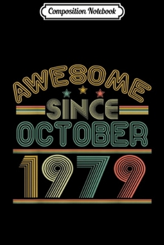 Composition Notebook: 40th Birthday October 1979 Vintage Men Women Journal/Notebook Blank Lined Ruled 6x9 100 Pages