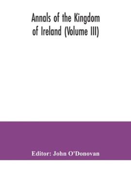 Paperback Annals of the kingdom of Ireland (Volume III) Book