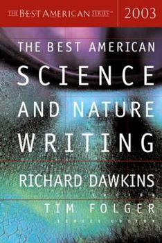 The Best American Science and Nature Writing 2003 - Book #2003 of the Best American Science and Nature Writing