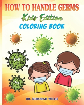 Paperback How to Handle Germs: Kids Edition Book