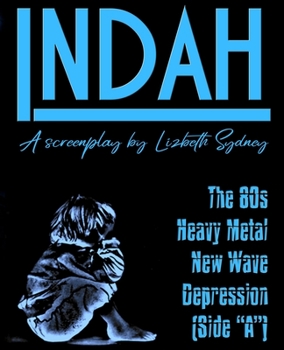 Paperback Indah: The 80s, Heavy Metal, New Wave, Depression (Side "A") Book