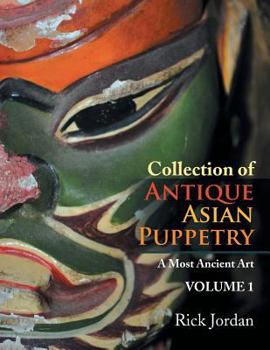 Paperback Collection of Antique Asian Puppetry: A Most Ancient Art Book